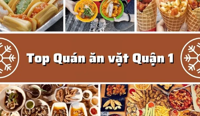 10 quán ăn vặt ngon, rẻ phá đảo ẩm thực đường phố Quận 1