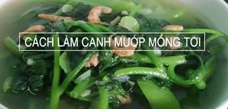 Ấm bụng ngày mưa với món canh mướp mồng tơi nóng hỏi