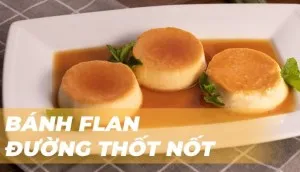 Bánh flan để được bao lâu, cách bảo quản bánh flan đúng chuẩn