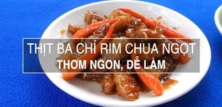 Cách làm thịt ba chỉ rim chua ngọt cho bữa cơm tối