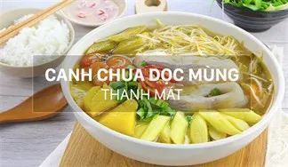 Cách nấu canh chua dọc mùng thanh mát, ngon tuyệt cú mèo