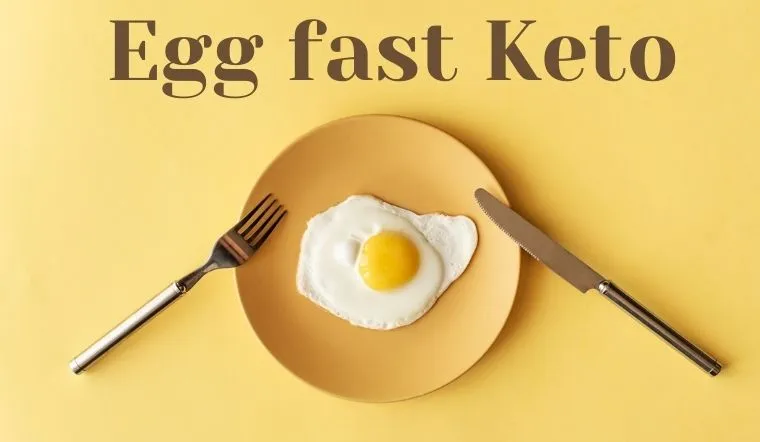 Egg fast Keto là gì? Hướng dẫn chế độ ăn kiêng Egg Fast